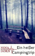 Ein heißer Campingtrip: Gefesselt & ausgeliefert Cover des Buches Ein heißer Campingtrip: Gefesselt & ausgeliefert (ISBN: 9783739668178)