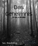 Das Geheimnis: Eine Nacht die alles ändert Cover des Buches Das Geheimnis: Eine Nacht die alles ändert (ISBN: 9783739679235)