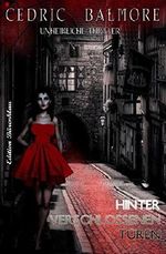 Hinter verschlossenen Türen: Unheimlicher Thriller Cover des Buches Hinter verschlossenen Türen: Unheimlicher Thriller (ISBN: 9783739680217)