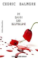Im Bann der Blutblume Cover des Buches Im Bann der Blutblume (ISBN: 9783739693101)