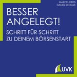 Besser angelegt! Cover des Buches Besser angelegt! (ISBN: 9783739830032)