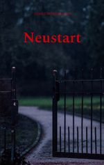 Neustart Cover des Buches Neustart (ISBN: 9783740707170)