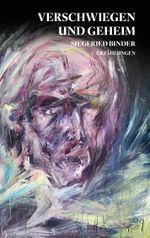 Verschwiegen und geheim Cover des Buches Verschwiegen und geheim (ISBN: 9783740712181)