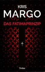Das Fatimaprinzip Cover des Buches Das Fatimaprinzip (ISBN: 9783740714093)