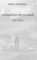 Heimliche Herrschaft Cover des Buches Heimliche Herrschaft (ISBN: 9783740725914)
