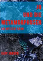 Jo und die Metamorphose Cover des Buches Jo und die Metamorphose (ISBN: 9783740726010)