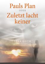 Pauls Plan Cover des Buches Pauls Plan (ISBN: 9783740726263)