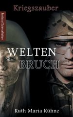 Weltenbruch Cover des Buches Weltenbruch (ISBN: 9783740727826)