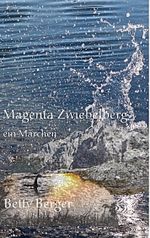 Magenta Zwiebelberg Cover des Buches Magenta Zwiebelberg (ISBN: 9783740728168)