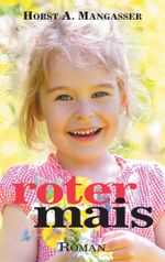 Roter Mais Cover des Buches Roter Mais (ISBN: 9783740730437)