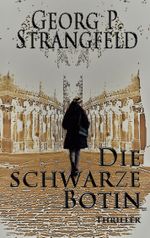 Die schwarze Botin Cover des Buches Die schwarze Botin (ISBN: 9783740733490)