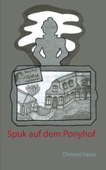 Spuk auf dem Ponyhof Cover des Buches Spuk auf dem Ponyhof (ISBN: 9783740734398)