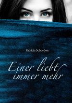 Einer liebt immer mehr Cover des Buches Einer liebt immer mehr (ISBN: 9783740745905)