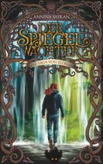 Der Spiegelwächter Cover des Buches Der Spiegelwächter (ISBN: 9783740746674)