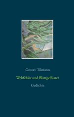 Webfehler und Blattgeflüster Cover des Buches Webfehler und Blattgeflüster (ISBN: 9783740747145)