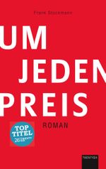 Um jeden Preis Cover des Buches Um jeden Preis (ISBN: 9783740748920)