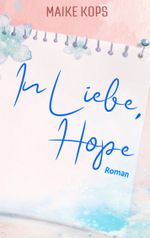 In Liebe, Hope Cover des Buches In Liebe, Hope (ISBN: 9783740749965)