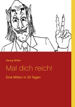 Mal dich reich! Cover des Buches Mal dich reich! (ISBN: 9783740750305)