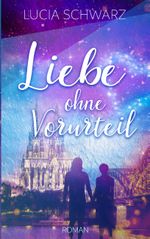 Liebe ohne Vorurteil Cover des Buches Liebe ohne Vorurteil (ISBN: 9783740751326)