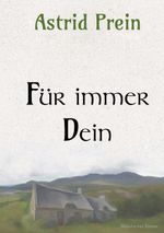 Für immer Dein Cover des Buches Für immer Dein (ISBN: 9783740763350)