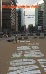 EU-Abgeordnete im Visier Cover des Buches EU-Abgeordnete im Visier (ISBN: 9783740763923)
