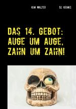 Das 14. Gebot Cover des Buches Das 14. Gebot (ISBN: 9783740769062)
