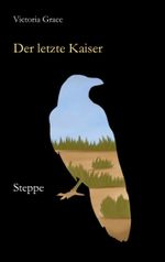 Der letzte Kaiser Cover des Buches Der letzte Kaiser (ISBN: 9783740769666)