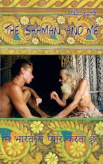 The Shaman and me Cover des Buches The Shaman and me (ISBN: 9783740769673)