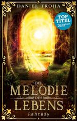 Die Melodie des Lebens Cover des Buches Die Melodie des Lebens (ISBN: 9783740770969)