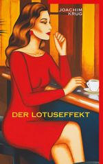 Der Lotuseffekt Cover des Buches Der Lotuseffekt (ISBN: 9783740771690)