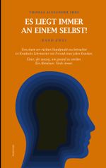 Es liegt immer an einem selbst! Band Zwei Cover des Buches Es liegt immer an einem selbst! Band Zwei (ISBN: 9783740783983)