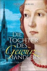 Die Tochter des Gewürzhändlers Cover des Buches Die Tochter des Gewürzhändlers (ISBN: 9783740802196)