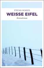 Weiße Eifel Cover des Buches Weiße Eifel (ISBN: 9783740804596)