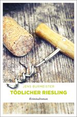 Tödlicher Riesling Cover des Buches Tödlicher Riesling (ISBN: 9783740806156)