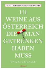 111 Weine aus Österreich, die man getrunken haben muss Cover des Buches 111 Weine aus Österreich, die man getrunken haben muss (ISBN: 9783740806187)