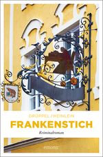 Frankenstich Cover des Buches Frankenstich (ISBN: 9783740806200)