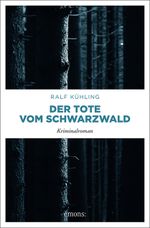 Der Tote vom Schwarzwald Cover des Buches Der Tote vom Schwarzwald (ISBN: 9783740806538)