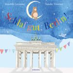 Schlaf gut, Berlin Cover des Buches Schlaf gut, Berlin (ISBN: 9783740807191)