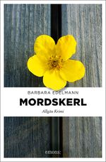 Mordskerl Cover des Buches Mordskerl (ISBN: 9783740807788)