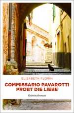 Commissario Pavarotti probt die Liebe Cover des Buches Commissario Pavarotti probt die Liebe (ISBN: 9783740807818)