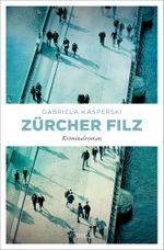 Zürcher Filz Cover des Buches Zürcher Filz (ISBN: 9783740809300)