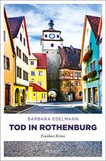 Tod in Rothenburg Cover des Buches Tod in Rothenburg (ISBN: 9783740809515)