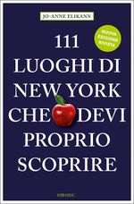 111 Luoghi di New York che devi proprio scoprire Cover des Buches 111 Luoghi di New York che devi proprio scoprire (ISBN: 9783740810276)