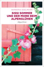 Sissi Sommer und der Mord beim Alpenglühen Cover des Buches Sissi Sommer und der Mord beim Alpenglühen (ISBN: 9783740813185)