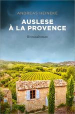 Auslese à la Provence Cover des Buches Auslese à la Provence (ISBN: 9783740816872)