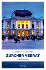 Zürcher Verrat Cover des Buches Zürcher Verrat (ISBN: 9783740818432)