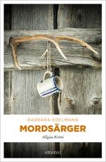 Mordsärger Cover des Buches Mordsärger (ISBN: 9783740823139)