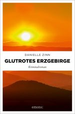 Glutrotes Erzgebirge Cover des Buches Glutrotes Erzgebirge (ISBN: 9783740823818)