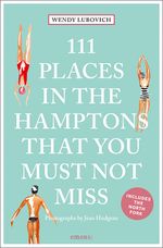 111 Places in the Hamptons That You Must Not Miss Cover des Buches 111 Places in the Hamptons That You Must Not Miss (ISBN: 9783740825706)