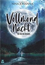 Vollmondnacht: Der Ruf des Mondes Cover des Buches Vollmondnacht: Der Ruf des Mondes (ISBN: 9783740964702)